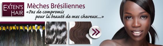 Mèches Brésiliennes, Extension de cheveux