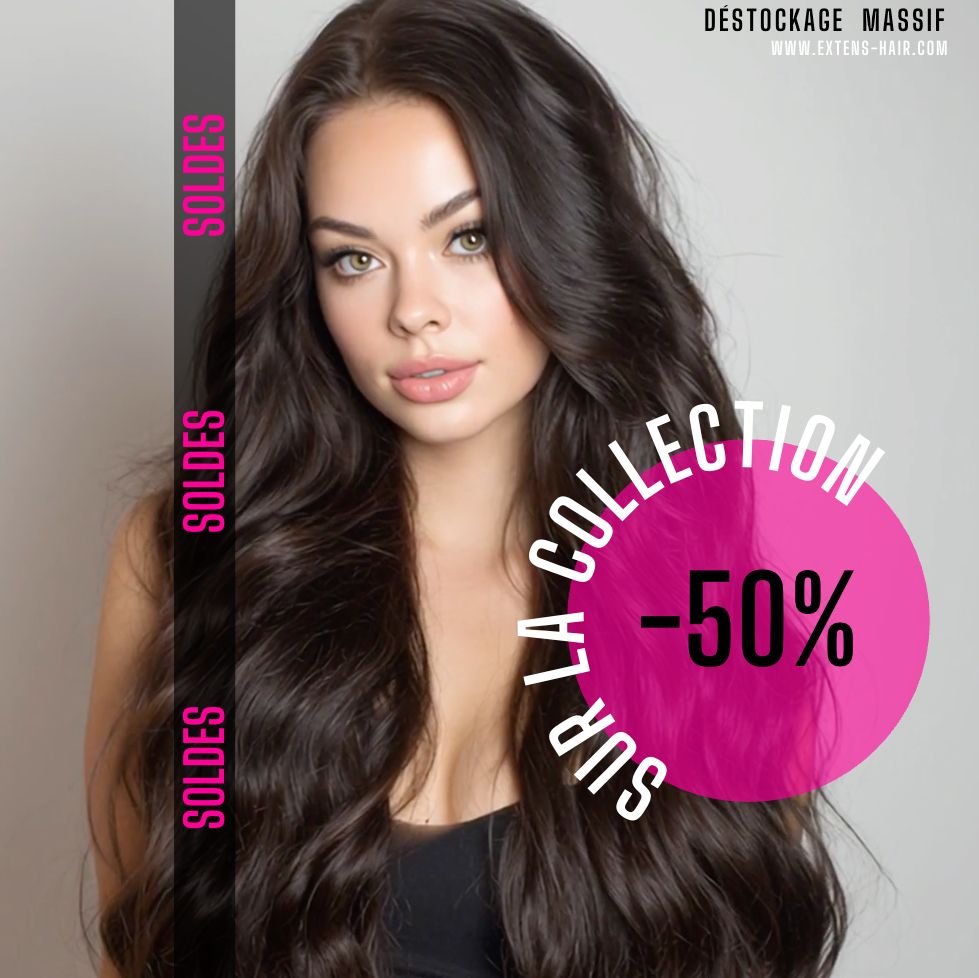 Soldes extension cheveux -50% sur la collection